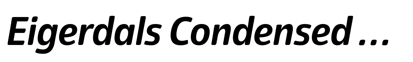 Eigerdals Condensed Bold Italic